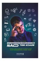 Empreendedorismo Não Tem Idade - Vença Seus Medos e Desculpas. O Extraordinário é Para Você Empreendedorismo Não Tem Idade - Vença Seus Medos e Desculpas. O Extraordinário é Para Você