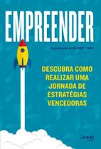 Empreender - Descubra Como Realizar Uma Jornada de Estratégias Vencedoras Empreender - Descubra Como Realizar Uma Jornada de Estratégias Vencedoras