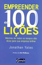 Empreender em 100 licoes - EDITORA GENTE