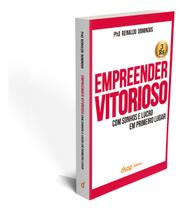Empreender Vitorioso Com Sonhos e Lucro Em Primeiro Lugar 2ª Ed - DSOP EDUCACAO FINANCEIRA