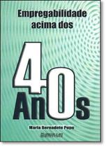 Empregabilidade Acima dos 40 Anos Empregabilidade Acima dos 40 Anos