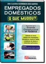 Empregados Domésticos: O Que Mudou Empregados Domésticos: O Que Mudou