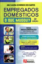 Empregados Domésticos - O que Mudou - Rideel Empregados Domésticos - O que Mudou - Rideel
