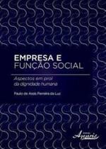 Empresa e Função Social: Aspectos em Prol da Dignidade Humana Capa comum 16 setembro 2015