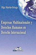 Empresas multinacionales y Derechos Humanos en Derecho Internacional, - J.M. BOSCH EDITOR