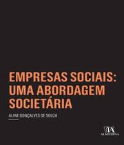Empresas Sociais - Uma Abordagem Societária - Almedina