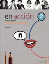En accion 2 - cuaderno de actividades b1 + cd - EN CLAVE-ELE ***