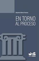 En torno al proceso. - J.M. BOSCH EDITOR