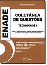 Enade Tecnólogos I - Coletânea de Questões: Análise e Desenvolvimento de Sistemas, Redes de Computadores, Automação