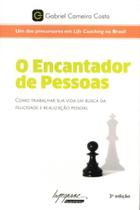 Encantador de pessoas, o: como trabalhar sua vida - INTEGRARE