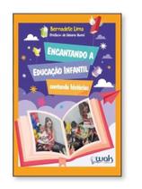 Encantando a educação infantil - contando historias