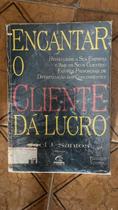 Encantar O Cliente Da Lucro Encantar O Cliente Da Lucro