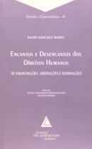 Encantos e Desencantos Dos Direitos Humanos - Col. Estado e Constituição 15 - Livraria Do Advogado