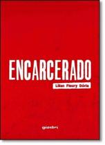 Encarcerado - GIOSTRI Encarcerado - GIOSTRI