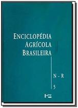 Enciclopedia agricola brasileira - vol.5 n - r - Edusp