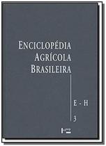 Enciclopédia Agrícola Brasileira - Volume 03 - Edusp