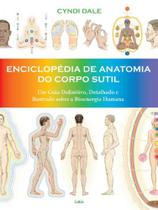 Enciclopédia da Anatomia do Corpo Sutil