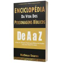 Enciclopédia Da Vida Dos Personagens Biblicos De A Z Enciclopédia Da Vida Dos Personagens Biblicos De A Z