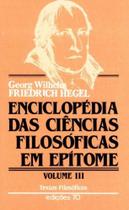 Enciclopédia das Ciências Filosóficas em Epítome - Vol. III