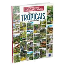 Enciclopédia Visual do Paisagismo - Jardins Tropicais - Editora Europa