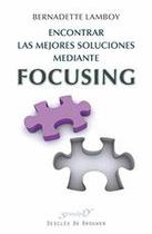 Encontrar las mejores soluciones mediante Focusing - Desclée De Brouwer