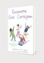 Encontre sua coragem - coleção encontre - PE DA LETRA **