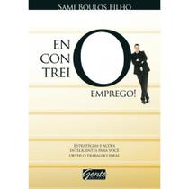 Encontrei o Emprego Livro Bom e Barato Ltda Encontrei o Emprego Livro Bom e Barato Ltda