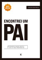 Encontrei um Pai - Reconheça quem Você é, e Viva o seu Propósito - VIDA EDITORA