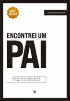 Encontrei Um Pai: Reconheca Quem Voce E, e Viva Seu Proposito - 2 Edicao - Vida Editora