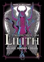 Encontro Com Lilith - Mulher, Demônio e Deusa Sortido - MADRAS EDITORA