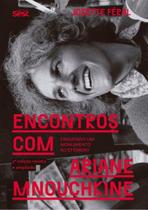 Encontros Com Ariane Mnouchkine: Erguendo Um Monumento Ao Efêmero