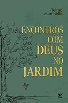 Encontros Com Deus no Jardim Sortido