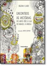 Encontros de Histórias: Do Arco-íris À Lua, do Brasil À África - Hedra