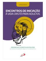 Encontros de iniciação à vida cristã para adultos catequista