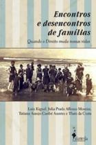 Encontros e Desencontros de Familias Encontros e Desencontros de Familias