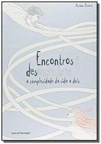 Encontros e desencontros