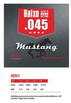 Encordoamento De Baixo 4 Cordas 045 Mustang Nickel Qb290-4 - Phx