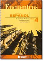 Encuentros: Curso de Espanol - 9º Ano - Libro 4