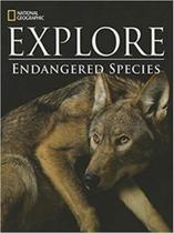 Endangered Species - National Geographic Explore - National Geographic Learning - Cengage