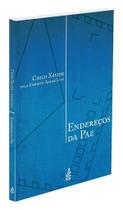 Endereços da Paz - Mensagens de André Luiz Endereços da Paz - Mensagens de André Luiz