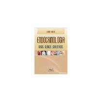 Endocrinologia - Casos Clínicos Comentados - MEDBOOK EDITORA CIENTIFICA