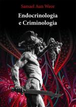 Endocrinologia e Criminologia