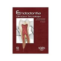 Endodontia - Ciência e Tecnologia - QUINTESSENCE NACIONAL Endodontia - Ciência e Tecnologia - QUINTESSENCE NACIONAL