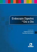 Endoscopia digestiva no dia a dia - Editora Rubio Ltda.