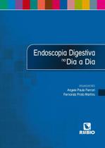 Endoscopia digestiva no dia a dia - RUBIO Endoscopia digestiva no dia a dia - RUBIO