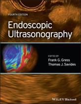 ENDOSCOPIC ULTRASONOGRAPHY, Autor: GRESS / FRANK G. GRESS, THOMAS J. SAVIDES