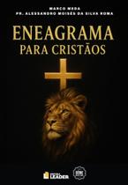 Eneagrama para Cristãos - Marco Meda e Pr. Alessandro Moisés da Silva Roma Eneagrama para Cristãos - Marco Meda e Pr. Alessandro Moisés da Silva Roma