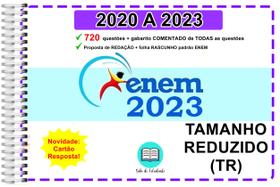 Enem TR Provas 2020 a 2023 Gabarito Comentado Enem TR Provas 2020 a 2023 Gabarito Comentado