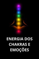 Energia Dos Chakras E Emoções