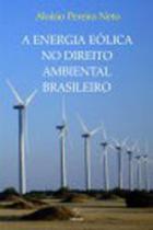 Energia eolica no direito ambiental brasileiro, a